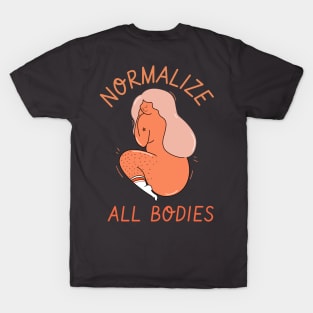 normalize all bodies T-Shirt